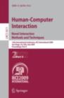 Human-Computer Interaction. Novel Interaction Methods and Techniques : 13th International Conference, HCI International 2009, San Diego, CA, USA, July 19-24, 2009, Proceedings, Part II - eBook