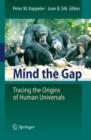 Mind the Gap : Tracing the Origins of Human Universals - eBook