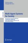 Multi-Agent Systems for Society : 8th Pacific Rim International Workshop on Multi-Agents, PRIMA 2005, Kuala Lumpur, Malaysia, September 26-28, 2005, Revised Selected Papers - eBook