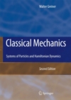 Classical Mechanics : Systems of Particles and Hamiltonian Dynamics - Book