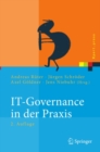 IT-Governance in der Praxis : Erfolgreiche Positionierung der IT im Unternehmen. Anleitung zur erfolgreichen Umsetzung regulatorischer und wettbewerbsbedingter Anforderungen - eBook