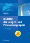 Bildatlas der Lungen- und Pleurasonographie - eBook