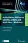 Mobile Wireless Middleware, Operating Systems and Applications - Workshops : Mobilware 2009 Workshops, Berlin, Germany, April 28-29, 2009, Revised Selected Papers - eBook