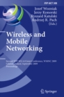 Wireless and Mobile Networking : Second IFIP WG 6.8 Joint Conference, WMNC 2009, Gdansk, Poland, September 9-11, 2009, Proceedings - eBook