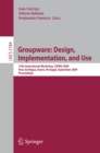 Groupware: Design, Implementation, and Use : 15th International Workshop, Peso da Regua, Douro, Portugal, September 13-17, 2009, Proceedings - eBook