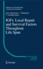 IGFs:Local Repair and Survival Factors Throughout Life Span - eBook