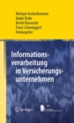 Informationsverarbeitung in Versicherungsunternehmen - eBook