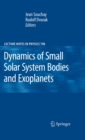 Dynamics of Small Solar System Bodies and Exoplanets - eBook