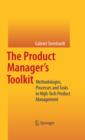 The Product Manager's Toolkit : Methodologies, Processes and Tasks in High-Tech Product Management - eBook