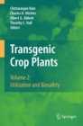 Transgenic Crop Plants : Volume 2: Utilization and Biosafety - eBook