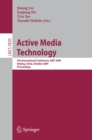 Active Media Technology : 5th International Conference, AMT 2009, Beijing, China, October 22-24, 2009, Proceedings - eBook