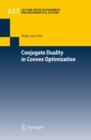 Conjugate Duality in Convex Optimization - eBook