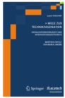 Wege zur Technikfaszination : Sozialisationsverlaufe und Interventionszeitpunkte - eBook