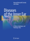 Diseases of the Inner Ear : A Clinical, Radiologic, and Pathologic Atlas - eBook