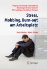 Stress, Mobbing und Burn-out am Arbeitsplatz - eBook