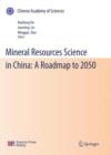 Mineral Resources Science and Technology in China: A Roadmap to 2050 - eBook