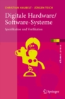 Digitale Hardware/Software-Systeme : Spezifikation und Verifikation - eBook