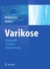 Varikose : Diagnostik - Therapie - Begutachtung - eBook