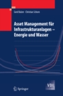 Asset Management fur Infrastrukturanlagen - Energie und Wasser - eBook
