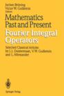 Mathematics Past and Present: Fourier Integral Operators - Book