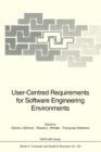 User-Centred Requirements for Software Engineering Environments - Book