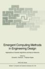 Emergent Computing Methods in Engineering Design : Applications of Genetic Algorithms and Neural Networks - Book