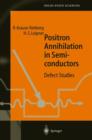 Positron Annihilation in Semiconductors : Defect Studies - Book