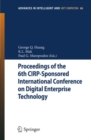 Proceedings of the 6th CIRP-Sponsored International Conference on Digital Enterprise Technology - eBook