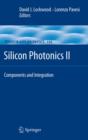 Silicon Photonics II : Components and Integration - eBook