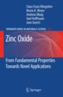 Zinc Oxide : From Fundamental Properties Towards Novel Applications - eBook
