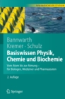 Basiswissen Physik, Chemie und Biochemie : Vom Atom bis zur Atmung - fur Biologen, Mediziner und Pharmazeuten - eBook