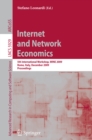 Internet and Network Economics : 5th International Workshop, WINE 2009, Rome, Italy, December 14-18, 2009, Proceedings - eBook