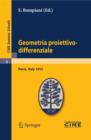 Geometria proiettivo-differenziale : Lectures given at a Summer School of the Centro Internazionale Matematico Estivo (C.I.M.E.) held in Pavia, Italy, September 25-October 5, 1955 - eBook