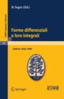 Forme differenziali e loro integrali : Lectures given at a Summer School of the Centro Internazionale Matematico Estivo (C.I.M.E.) held in Saltino (Firenze), Italy, August 23-31, 1960 - eBook