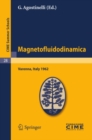 Magnetofluidodinamica : Lectures given at a Summer School of the Centro Internazionale Matematico Estivo (C.I.M.E.) held in Varenna (Como), Italy, September 28-October 6, 1962 - eBook
