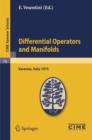 Differential Operators on Manifolds : Lectures given at a Summer School of the Centro Internazionale Matematico Estivo (C.I.M.E.) held in Varenna (Como), Italy, August 24 - September 2, 1975 - Book