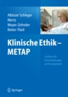 Klinische Ethik - METAP : Leitlinie fur Entscheidungen am Krankenbett - eBook