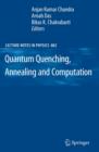 Quantum Quenching, Annealing and Computation - eBook