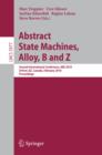 Abstract State Machines, Alloy, B and Z : Second International Conference, ABZ 2010, Orford, QC, Canada, February 22-25, 2010, Proceedings - eBook