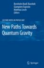 New Paths Towards Quantum Gravity - eBook