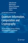 Quantum Information, Computation and Cryptography : An Introductory Survey of Theory, Technology and Experiments - eBook