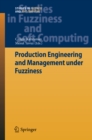 Production Engineering and Management under Fuzziness - eBook