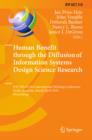 Human Benefit through the Diffusion of Information Systems Design Science Research : IFIP WG 8.2/8.6 International Working Conference, Perth, Australia, March 30 - April 1, 2010, Proceedings - eBook