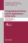 Computational Science and Its Applications - ICCSA 2010 : International Conference, Fukuoka, Japan, March 23-26, 2010, Proceedings, Part IV - eBook