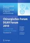 Chirurgisches Forum und DGAV Forum  2010 fur experimentelle und klinische Forschung. : 127. Kongress der Deutschen Gesellschaft fur Chirurgie, Berlin, 20.4.-23.4.2010 - eBook