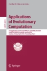 Applications of Evolutionary Computation : EvoApplications 2010: EvoCOMPLEX, EvoGAMES, EvoIASP, EvoINTELLIGENCE, EvoNUM, and EvoSTOC, Istanbul, Turkey, April 7-9, 2010, Proceedings, Part I - eBook
