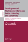 Development of Multimodal Interfaces: Active Listening and Synchrony : Second COST 2102 International Training School, Dublin, Ireland, March 23-27, 2009, Revised Selected Papers - eBook