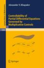 Controllability of Partial Differential Equations Governed by Multiplicative Controls - eBook