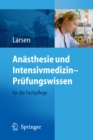 Anasthesie und Intensivmedizin - Prufungswissen : fur die Fachpflege - eBook