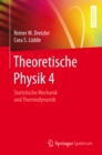 Theoretische Physik 4 : Statistische Mechanik und Thermodynamik - eBook